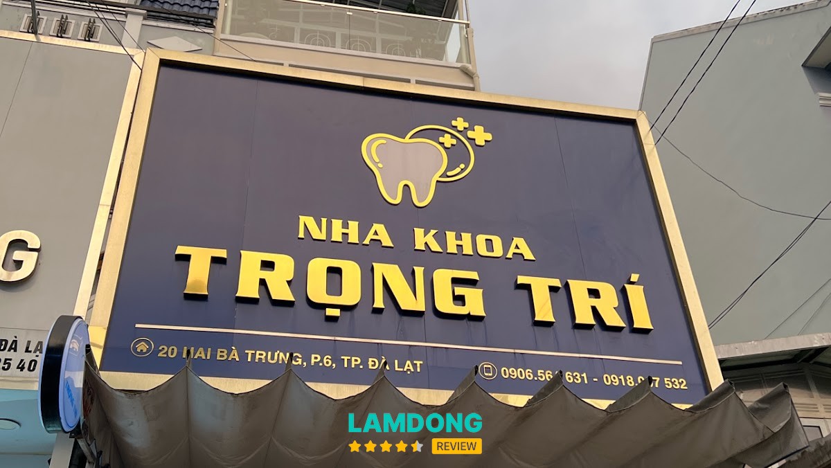 Nha khoa Trọng Trí – 20 Đường Hai Bà Trưng, Cam Ly - Đà Lạt